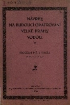 Ob&aacute;lka knihy N&aacute;vrhy na budouc&iacute; opatřov&aacute;n&iacute; Velk&eacute; Prahy vodou